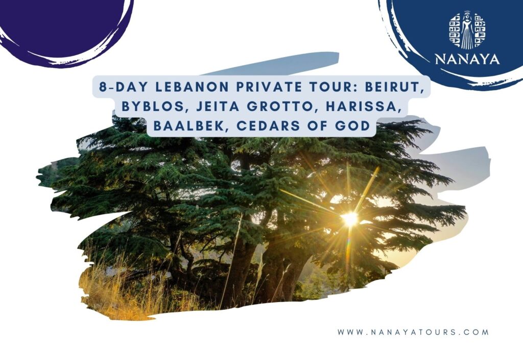 8-Day Lebanon Private Tour: Beirut, Byblos, Jeita Grotto, Harissa, Baalbek, Cedars of God 8-Day Lebanon Private tour